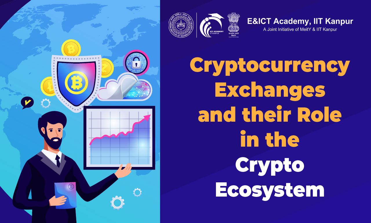 Cryptocurrency Exchanges and their Role in the Crypto Ecosystem: Risks, Regulations, and Best Practices